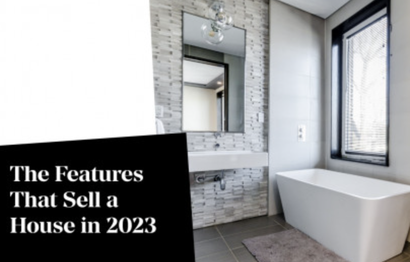 Features that Sell a House in 2023